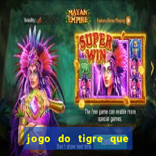 jogo do tigre que da bonus